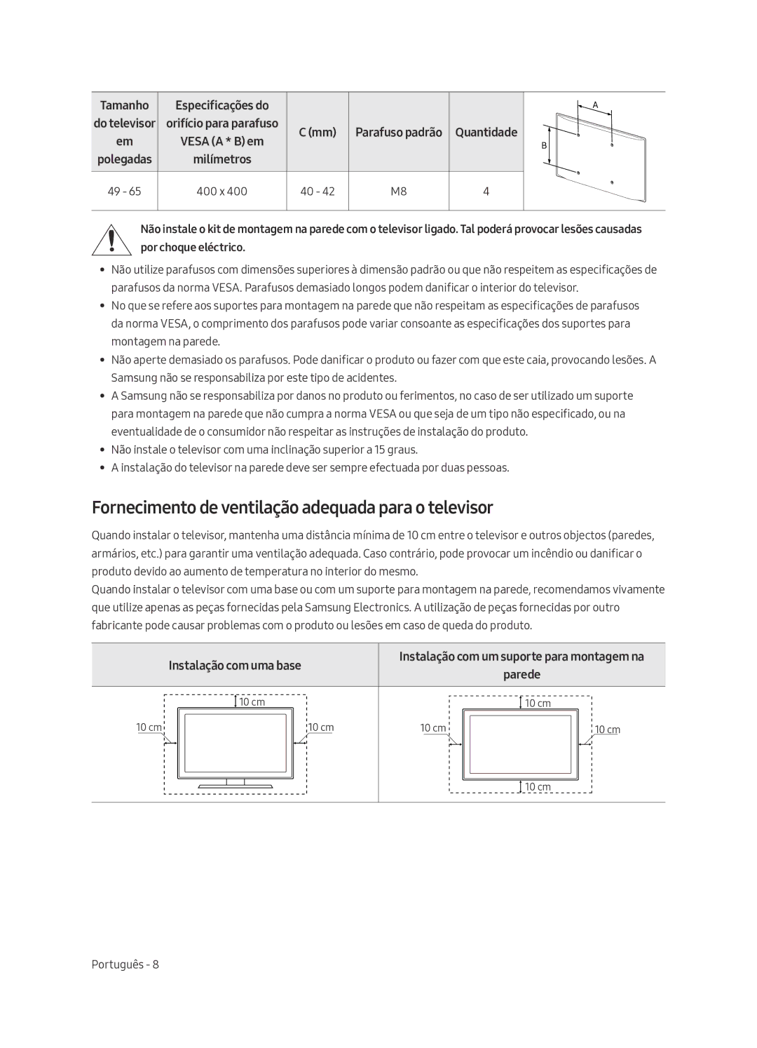 Samsung UA49MU7350WXMV manual Fornecimento de ventilação adequada para o televisor, Instalação com uma base 