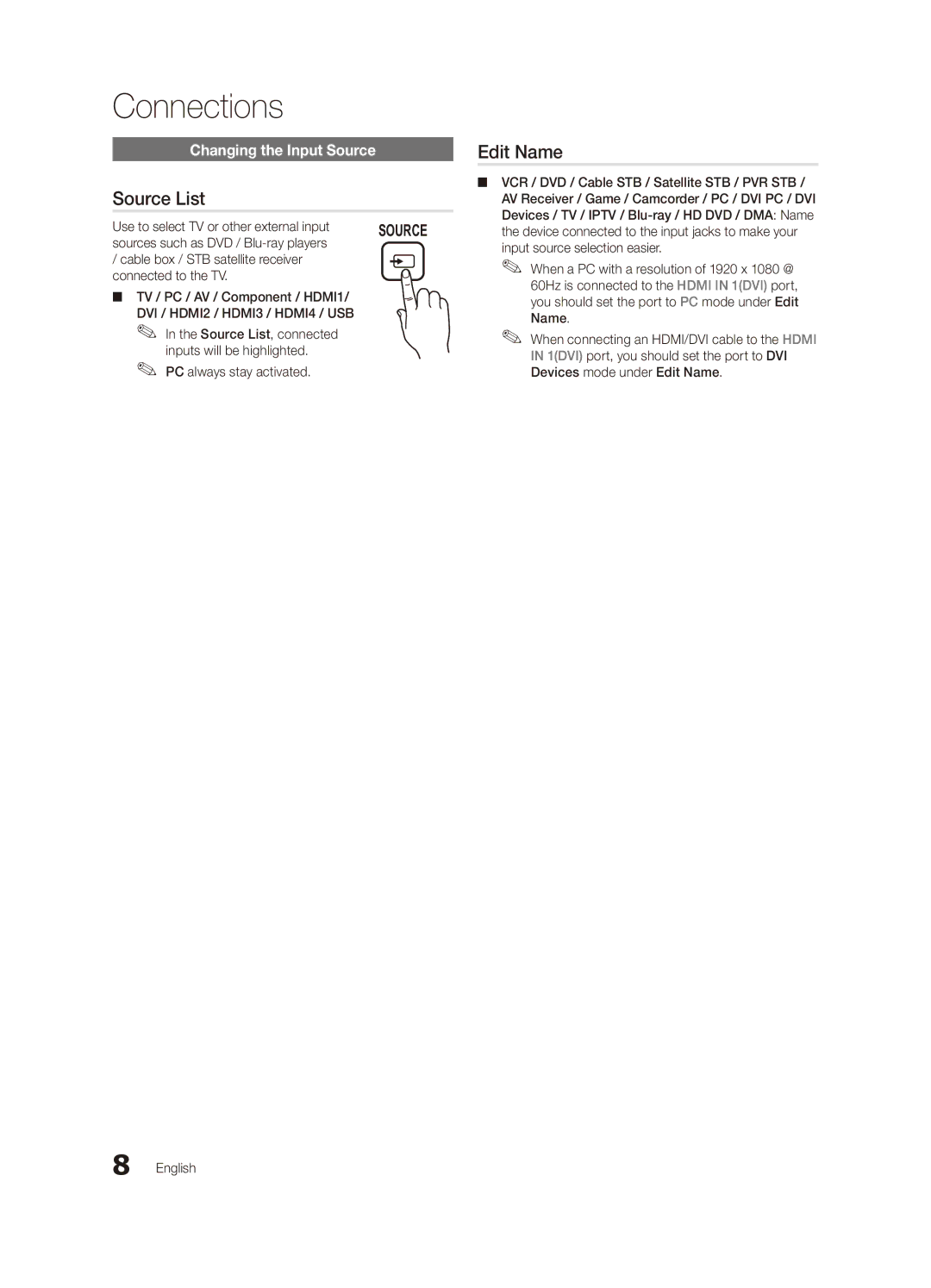 Samsung UA46C6900VMXXV manual Source List, Edit Name, Changing the Input Source, Use to select TV or other external input 