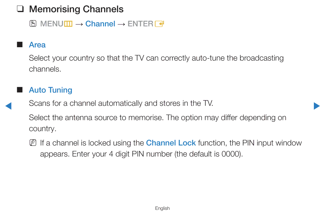 Samsung UA55D8000YNXRQ manual Memorising Channels, Area, Auto Tuning, Appears. Enter your 4 digit PIN number the default is 