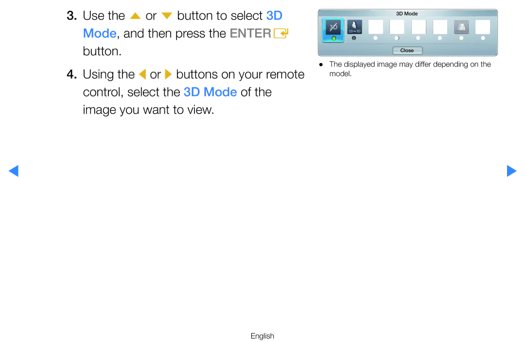 Samsung UA46D7000LMXSQ, UA60D8000YNXXV, UA46D7000LMXXS, UA46D7000LNXXV, UA55D8000YNXXV, UA55H8000AKXXV manual 3D Mode Close 