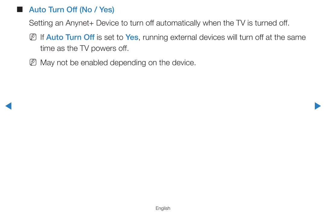 Samsung UA55D8000YNXXV, UA60D8000YNXXV, UA46D7000LMXXS, UA46D7000LNXXV, UA55H8000AKXXV, UA55D7000LNXXV Auto Turn Off No / Yes 