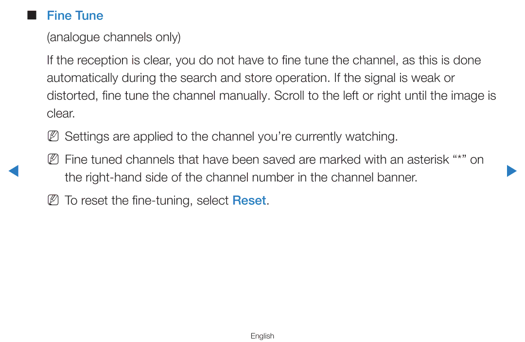 Samsung UA55D7000LNXSQ Fine Tune, Analogue channels only, Right-hand side of the channel number in the channel banner 