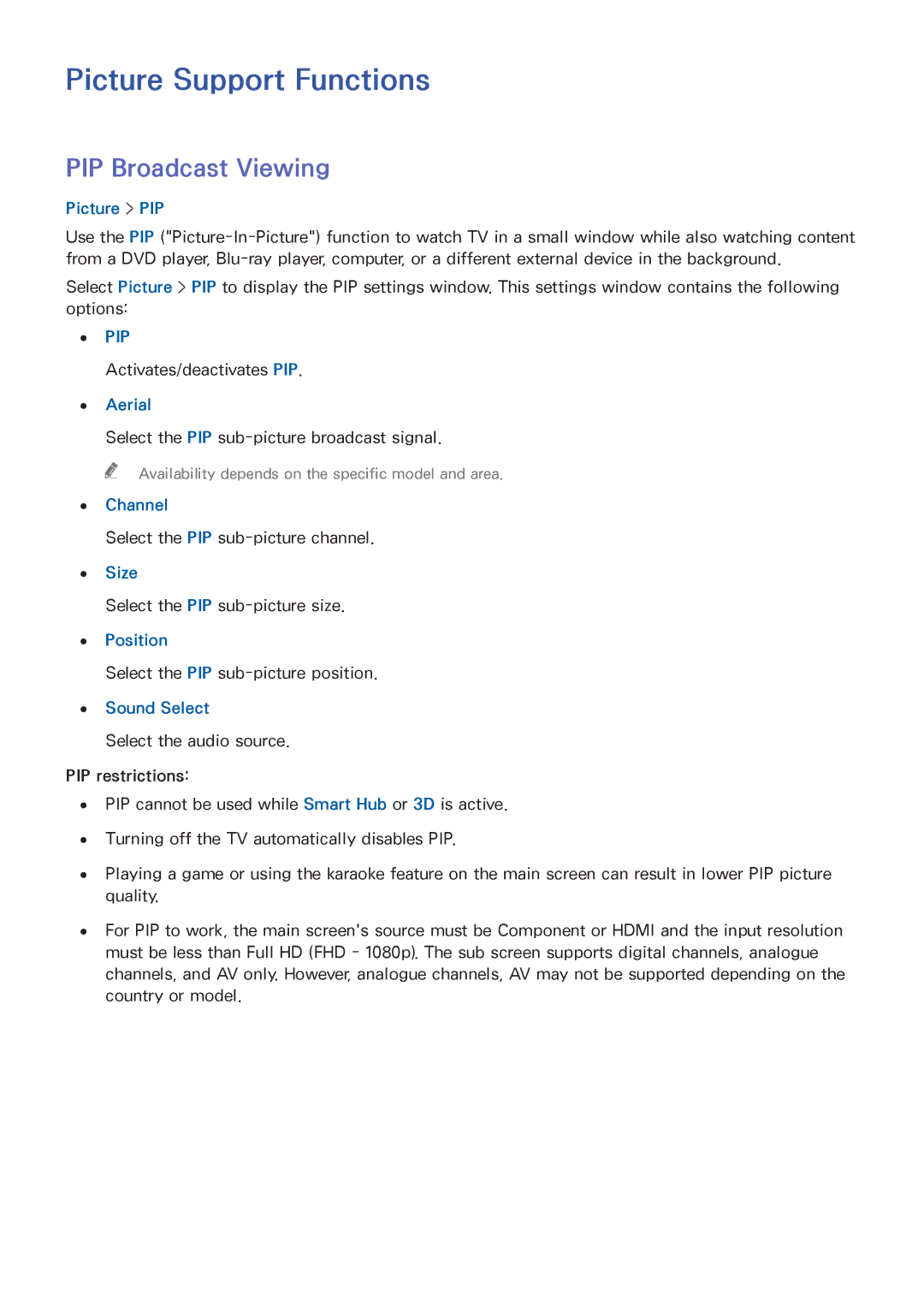 Samsung UA48H6400AKXXV, UA65H6400AWXSQ, UA40H5552AKXXV, UA48H6300AKXXV, UA40H5510AKXXV Picture Support Functions, Picture PIP 
