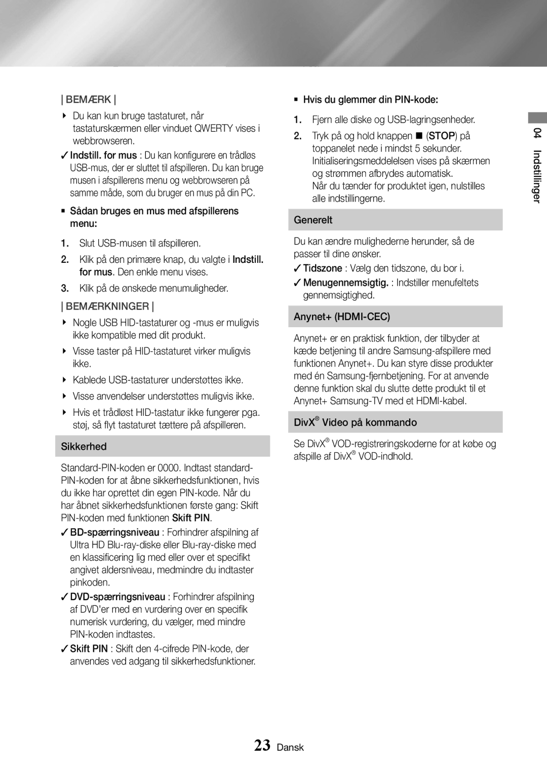 Samsung UBD-K8500/XE manual Støj, så flyt tastaturet tættere på afspilleren Sikkerhed 