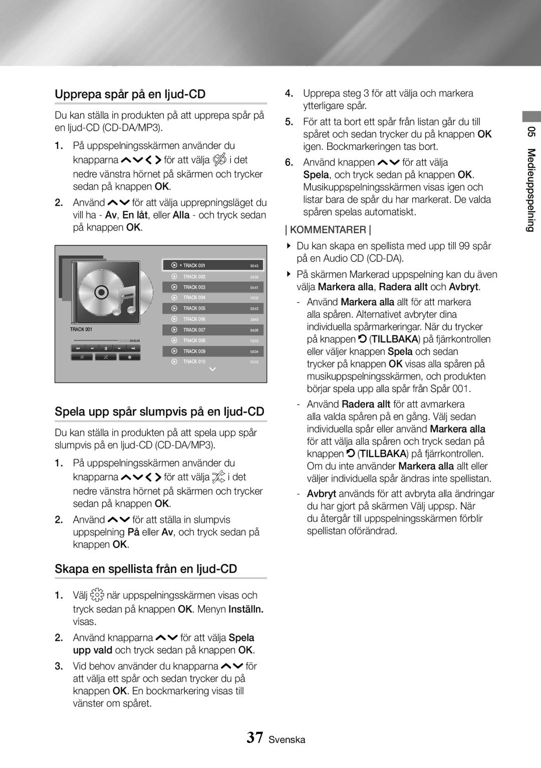 Samsung UBD-K8500/XE Upprepa spår på en ljud-CD, Spela upp spår slumpvis på en ljud-CD, Skapa en spellista från en ljud-CD 