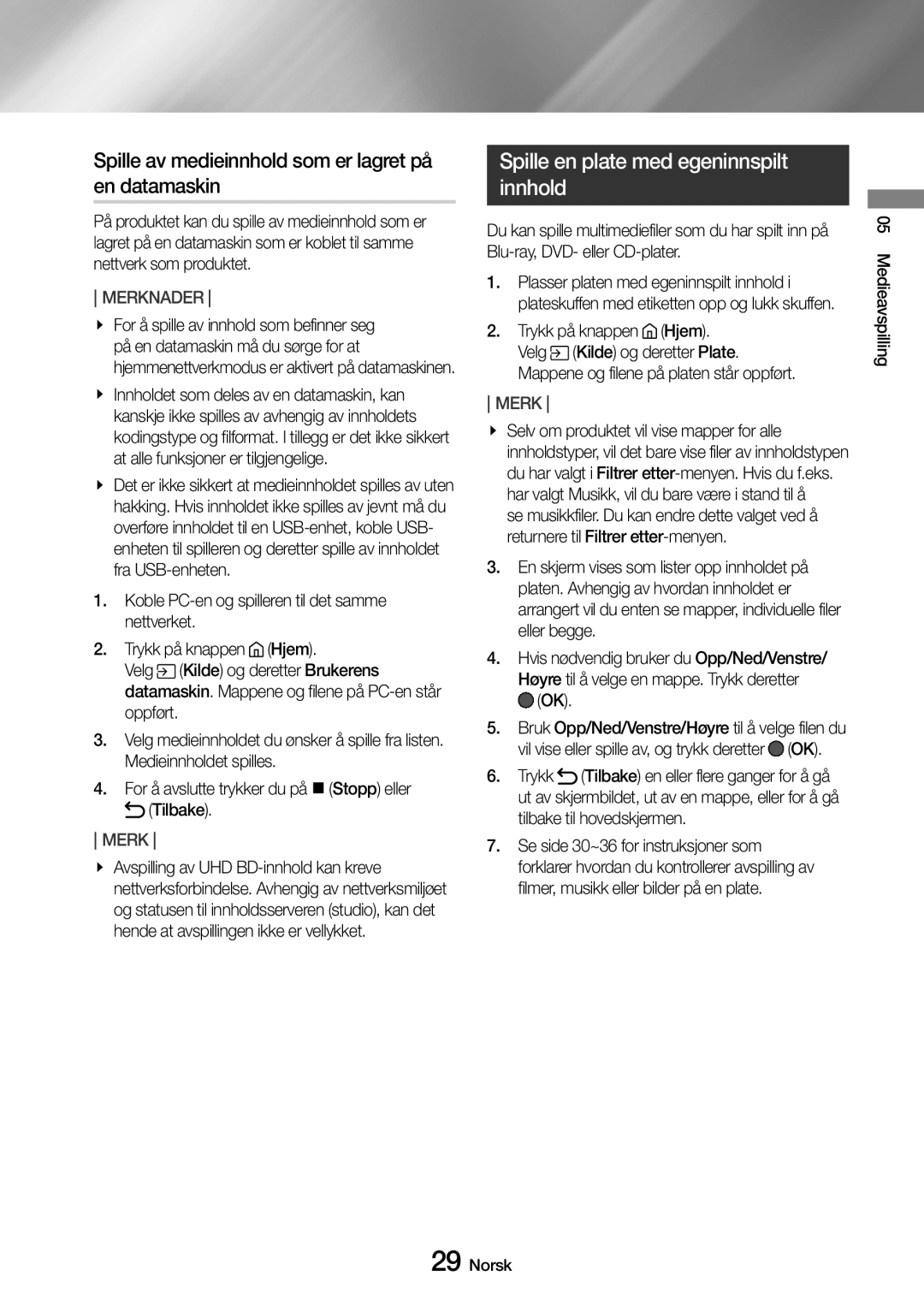 Samsung UBD-M8500/XE manual Spille av medieinnhold som er lagret på en datamaskin, Spille en plate med egeninnspilt innhold 