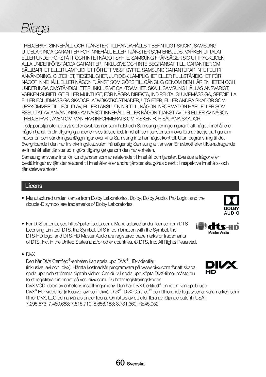 Samsung UBD-M8500/XE manual Licens, 295,673 7,460,668 7,515,710 8,656,183 8,731,369 RE45,052 