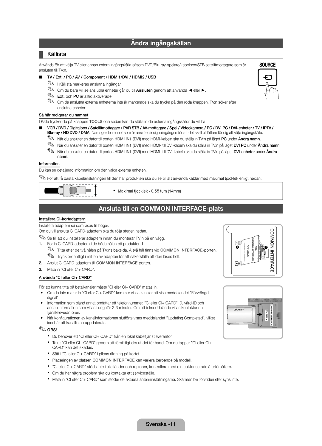 Samsung UE19D4005NWXXE, UE19D4015NWXXE manual Ändra ingångskällan, Ansluta till en Common INTERFACE-plats 