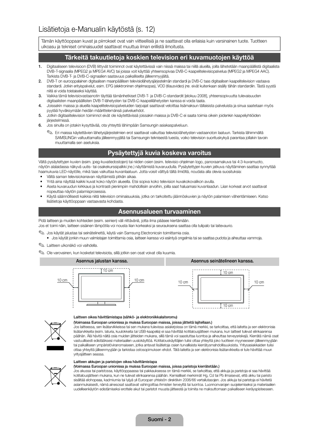 Samsung UE19D4015NWXXE manual Pysäytettyjä kuvia koskeva varoitus, Asennusalueen turvaaminen, Asennus jalustan kanssa 