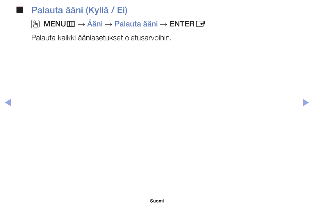 Samsung UE22ES5005WXXE, UE19ES4005WXXE, UE40EH5005KXXE manual Palauta ääni Kyllä / Ei, OOMENUm → Ääni → Palauta ääni → Entere 