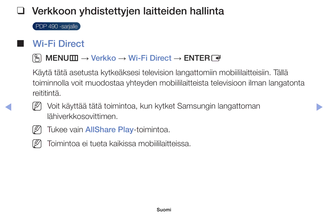 Samsung UE19ES4005WXXE manual Verkkoon yhdistettyjen laitteiden hallinta, OOMENUm → Verkko → Wi-Fi Direct → Entere 