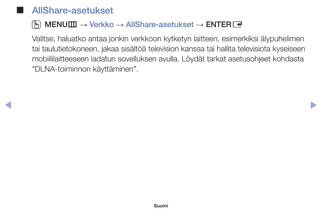 Samsung UE40EH5005KXXE, UE19ES4005WXXE, UE22ES5005WXXE, UE26EH4005WXXE OOMENUm → Verkko → AllShare-asetukset → Entere 