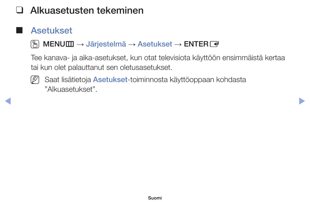 Samsung UE32EH4005WXXE, UE19ES4005WXXE manual Alkuasetusten tekeminen, OOMENUm → Järjestelmä → Asetukset → Entere 