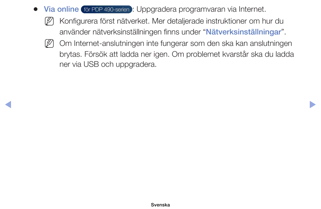 Samsung UE40EH5005KXXE, UE19ES4005WXXE, UE22ES5005WXXE, UE26EH4005WXXE manual Via online Uppgradera programvaran via Internet 