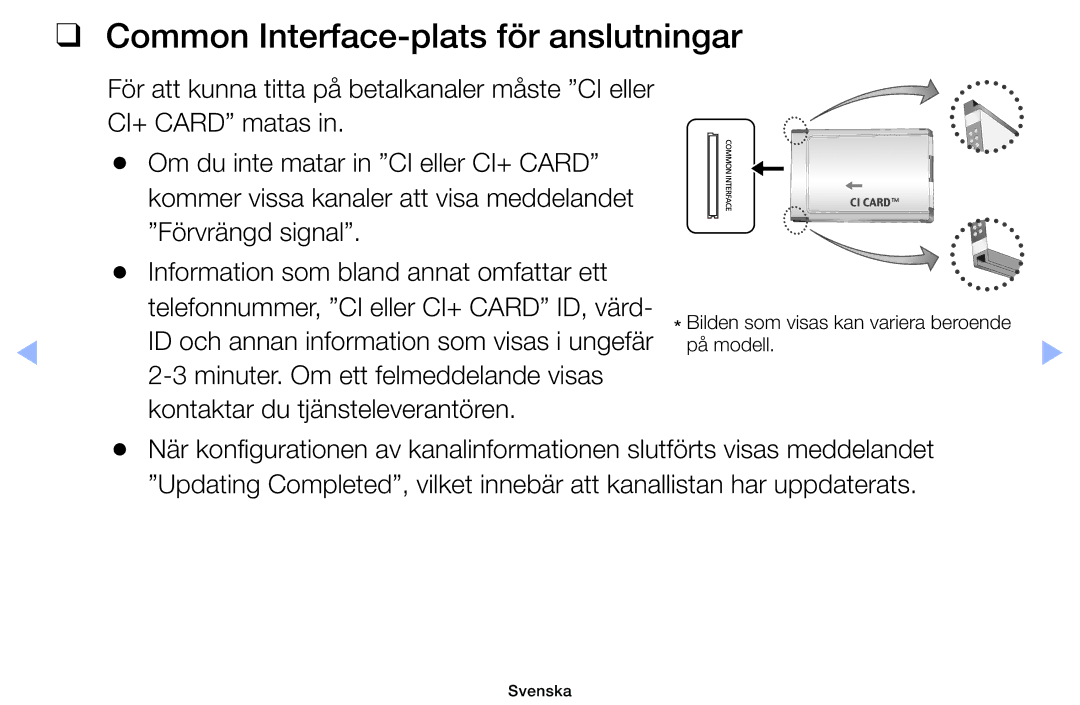 Samsung UE46EH5005KXXE, UE19ES4005WXXE, UE22ES5005WXXE, UE40EH5005KXXE manual Common Interface-plats för anslutningar 