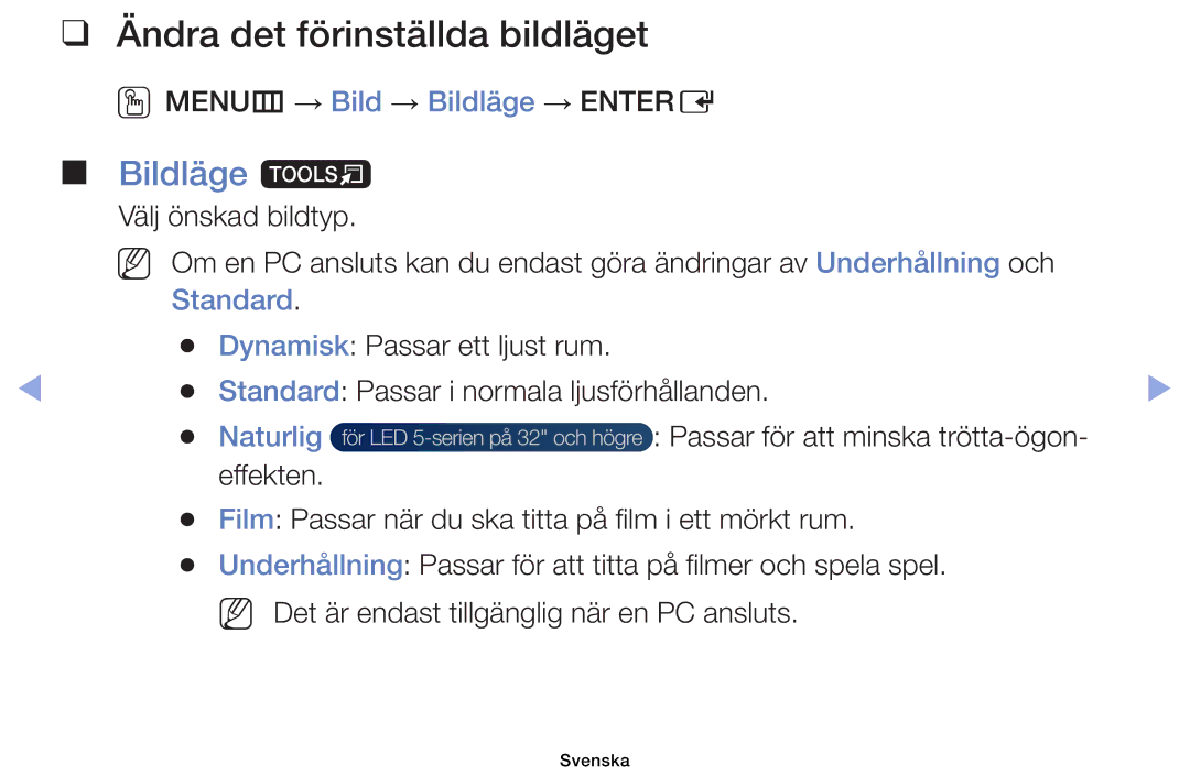 Samsung UE32EH5005KXXE, UE19ES4005WXXE, UE22ES5005WXXE Ändra det förinställda bildläget, Bildläge t, Standard, Naturlig 