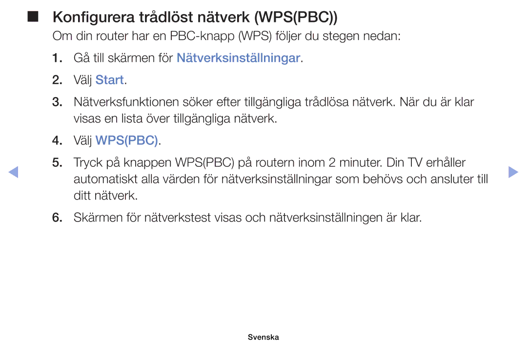 Samsung UE32EH4005WXXE, UE19ES4005WXXE, UE22ES5005WXXE, UE40EH5005KXXE manual Konfigurera trådlöst nätverk Wpspbc, Välj Wpspbc 