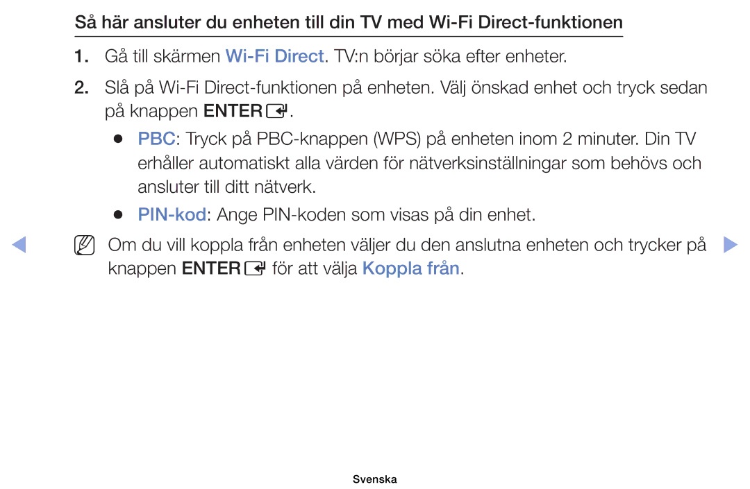 Samsung UE22ES5005WXXE, UE19ES4005WXXE, UE40EH5005KXXE, UE26EH4005WXXE manual Knappen Entere för att välja Koppla från 