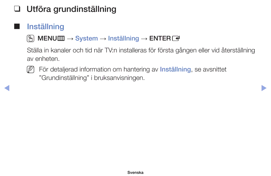 Samsung UE32EH4005WXXE, UE19ES4005WXXE, UE22ES5005WXXE Utföra grundinställning, OOMENUm → System → Inställning → Entere 