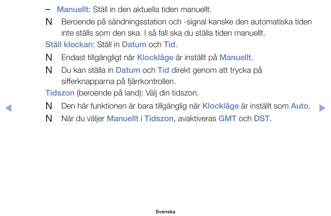 Samsung UE46EH5005KXXE, UE19ES4005WXXE, UE22ES5005WXXE, UE40EH5005KXXE, UE26EH4005WXXE Ställ klockan Ställ in Datum och Tid 