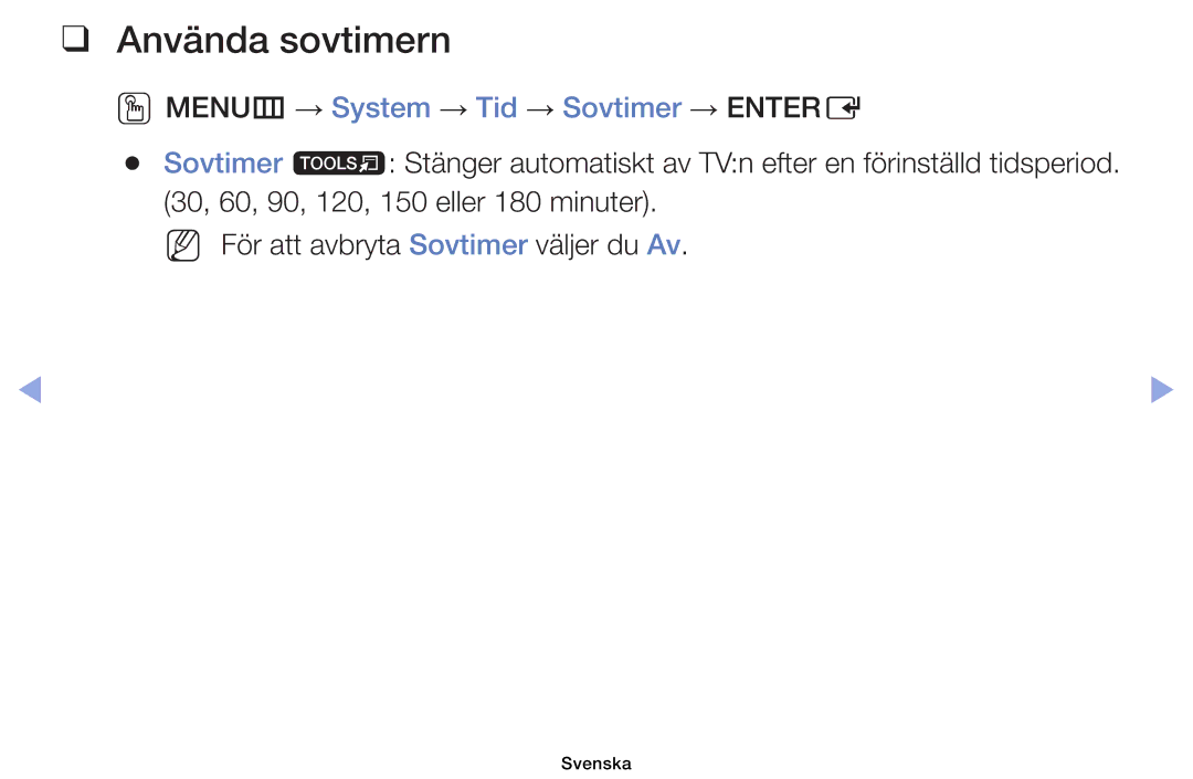 Samsung UE60EH6005KXXE, UE19ES4005WXXE, UE22ES5005WXXE manual Använda sovtimern, OOMENUm → System → Tid → Sovtimer → Entere 