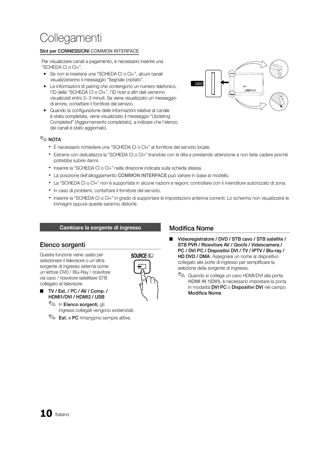 Samsung UE22C4000PWXZG Elenco sorgenti, Modifica Nome, Cambiare la sorgente di ingresso, Questa funzione viene usata per 