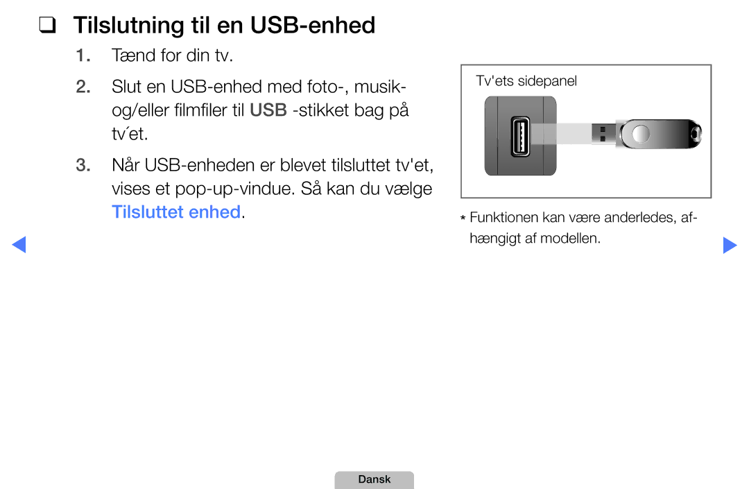 Samsung UE32D4005NWXXE, UE22D5000NHXXC, UE27D5000NHXXC, UE40D5707RKXXE, UE46D5707RKXXE manual Tilslutning til en USB-enhed 