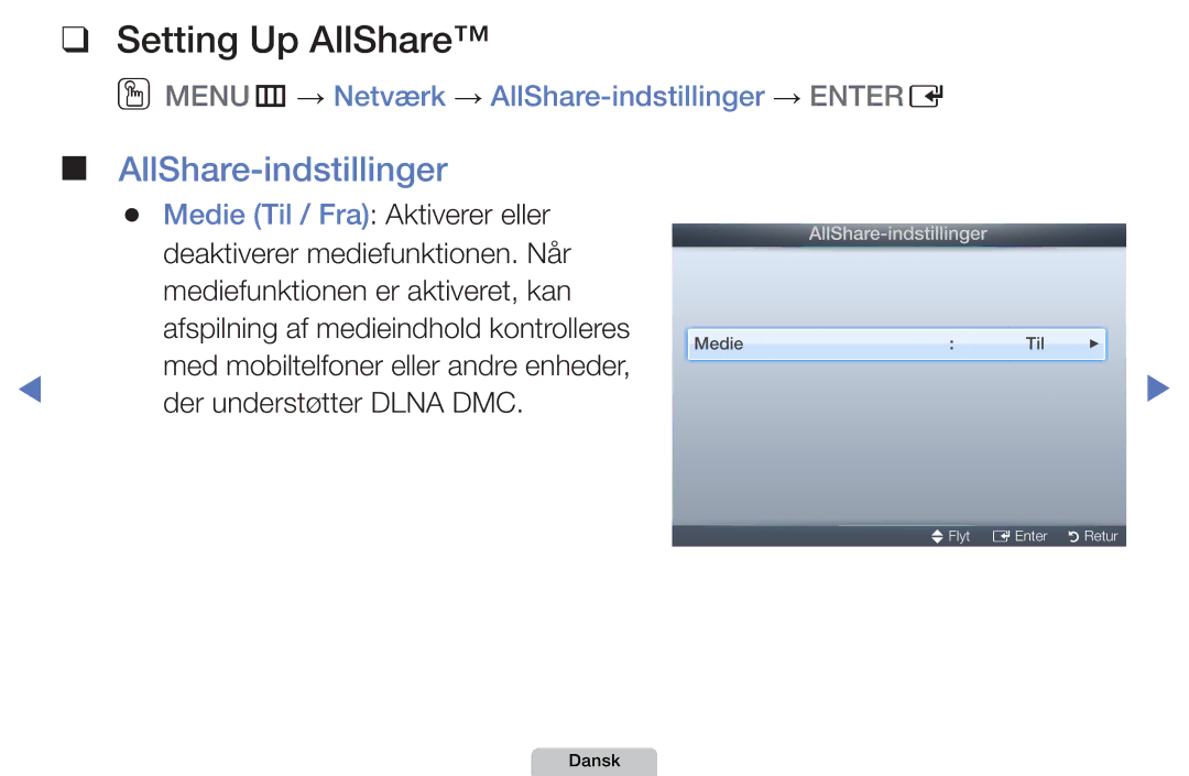 Samsung UE27D5015NWXXE, UE22D5000NHXXC, UE27D5000NHXXC, UE40D5707RKXXE Setting Up AllShare, Medie Til / Fra Aktiverer eller 