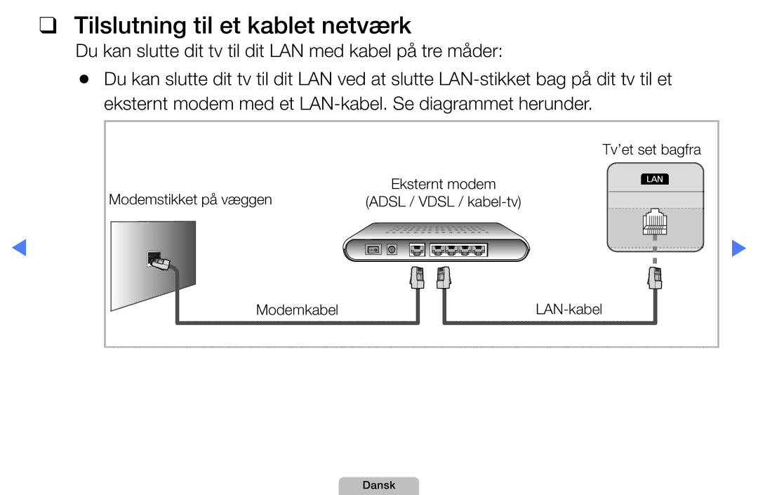 Samsung UE22D5005NWXXE, UE22D5000NHXXC, UE27D5000NHXXC, UE40D5707RKXXE, UE46D5707RKXXE manual Tilslutning til et kablet netværk 