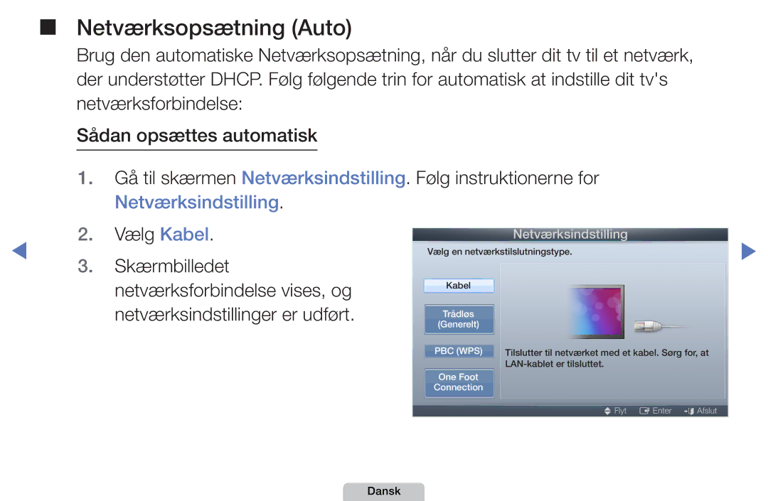 Samsung UE46D5005PWXXE, UE22D5000NHXXC, UE27D5000NHXXC, UE40D5707RKXXE, UE46D5707RKXXE, UE32D5005PWXXE Netværksopsætning Auto 