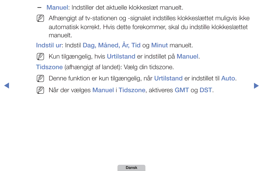 Samsung UE40D5005PWXXE, UE22D5000NHXXC, UE27D5000NHXXC Indstil ur Indstil Dag, Måned, År, Tid og Minut manuelt, GMT og DST 