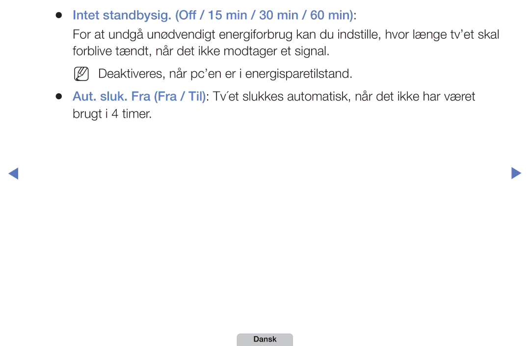 Samsung UE26D4004BWXXE, UE22D5000NHXXC, UE27D5000NHXXC, UE40D5707RKXXE manual Intet standbysig. Off / 15 min / 30 min / 60 min 