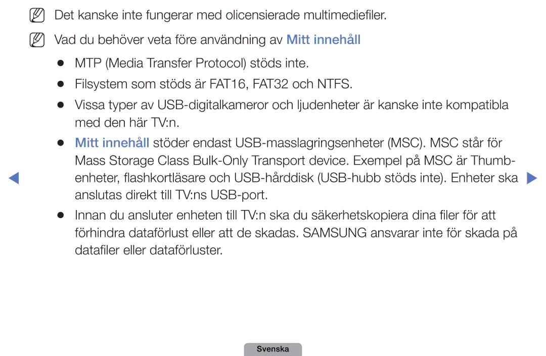 Samsung UE22D5015NWXXE manual MTP Media Transfer Protocol stöds inte, Filsystem som stöds är FAT16, FAT32 och Ntfs 