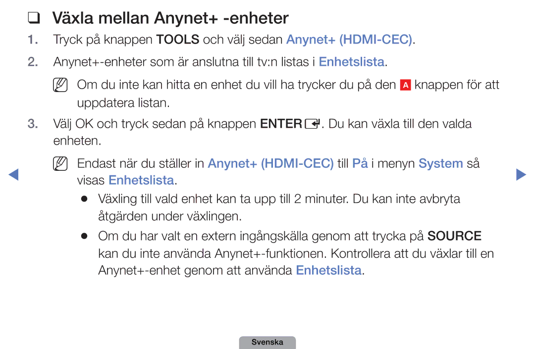 Samsung UE32D5727RKXXE manual Växla mellan Anynet+ -enheter, Visas Enhetslista, Anynet+-enhet genom att använda Enhetslista 