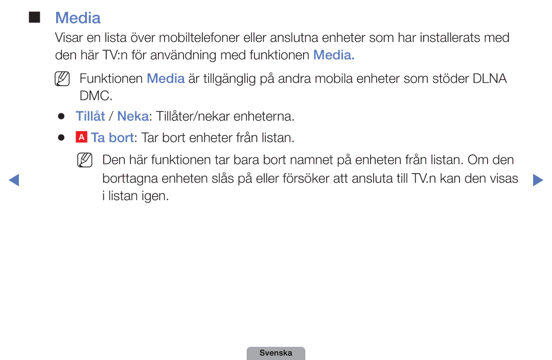 Samsung UE19D4005NWXXE Media, Tillåt / Neka Tillåter/nekar enheterna, Ta bort Tar bort enheter från listan, Listan igen 