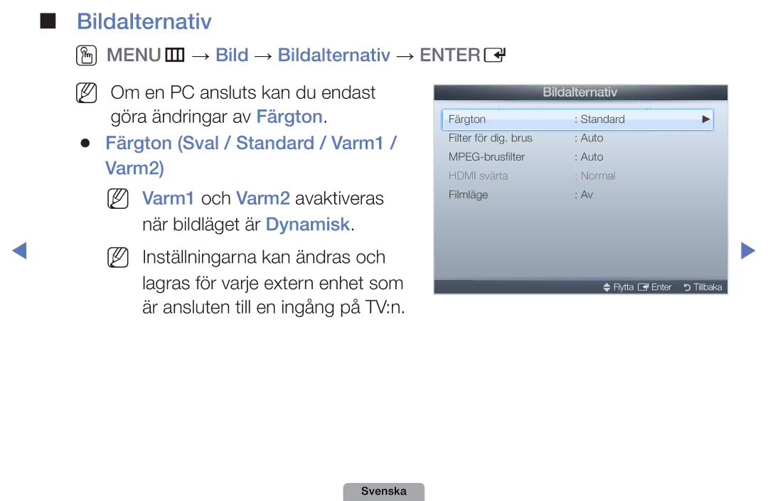 Samsung UE32D5727RKXXE manual OOMENUm → Bild → Bildalternativ → Entere, Färgton Sval / Standard / Varm1 / Varm2 