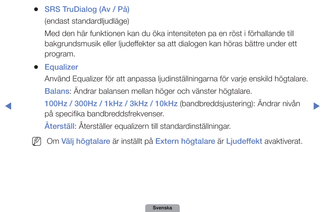 Samsung UE22D5015NWXXE manual SRS TruDialog Av / På, Equalizer, Balans Ändrar balansen mellan höger och vänster högtalare 