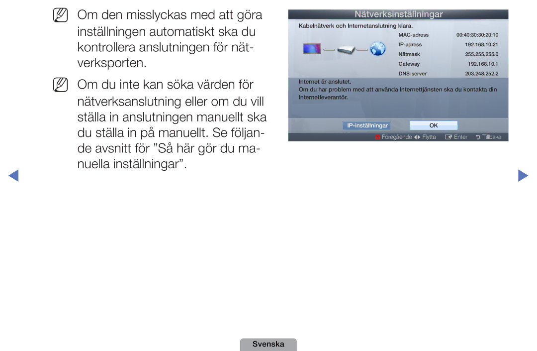Samsung UE19D4015NWXXE, UE22D5000NHXXC, UE27D5000NHXXC, UE40D5707RKXXE, UE46D5707RKXXE, UE32D5005PWXXE manual IP-inställningarOK 