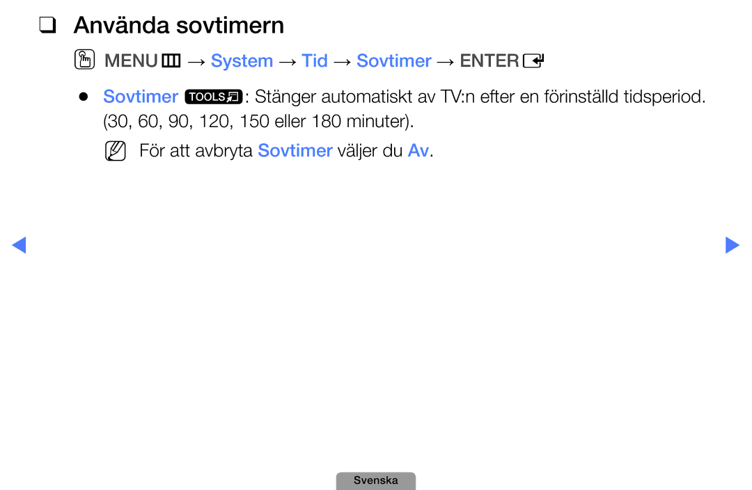 Samsung UE27D5015NWXXE, UE22D5000NHXXC, UE27D5000NHXXC manual Använda sovtimern, OOMENUm → System → Tid → Sovtimer → Entere 