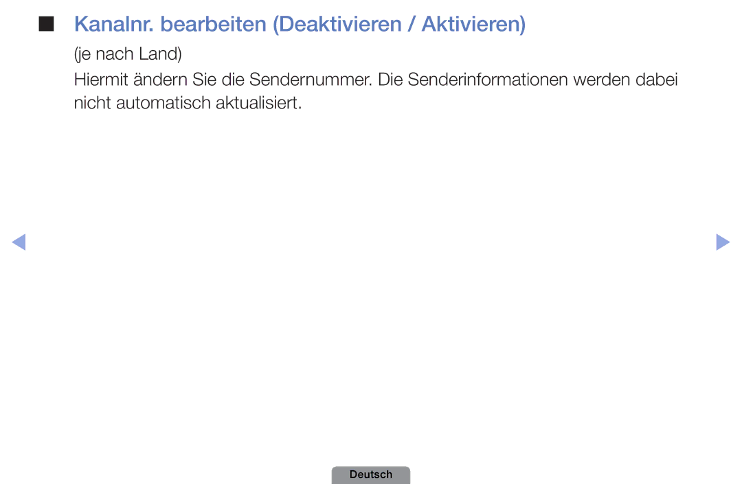 Samsung UE40D5003BWXTK, UE22D5003BWXXN, UE32D4003BWXXH, UE26D4003BWXZG manual Kanalnr. bearbeiten Deaktivieren / Aktivieren 