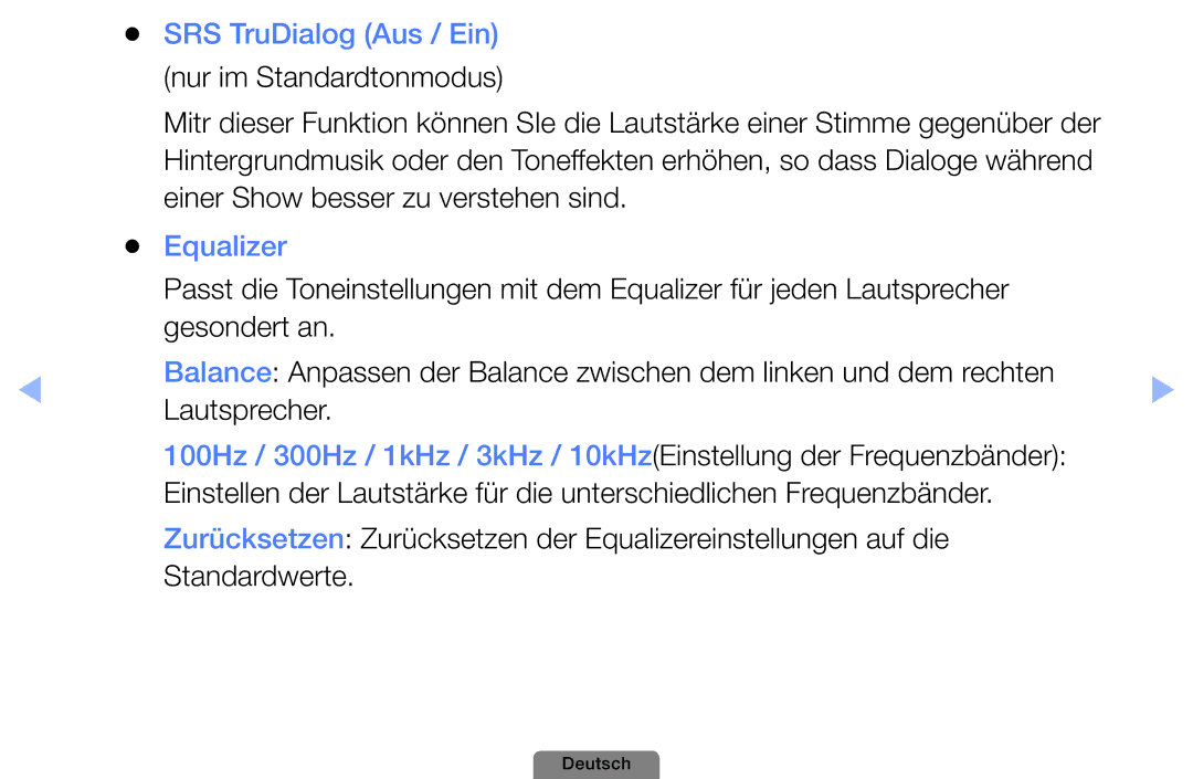 Samsung UE32D4003BWXXN, UE22D5003BWXXN, UE32D4003BWXXH, UE26D4003BWXZG, UE32D4003BWXTK SRS TruDialog Aus / Ein, Equalizer 