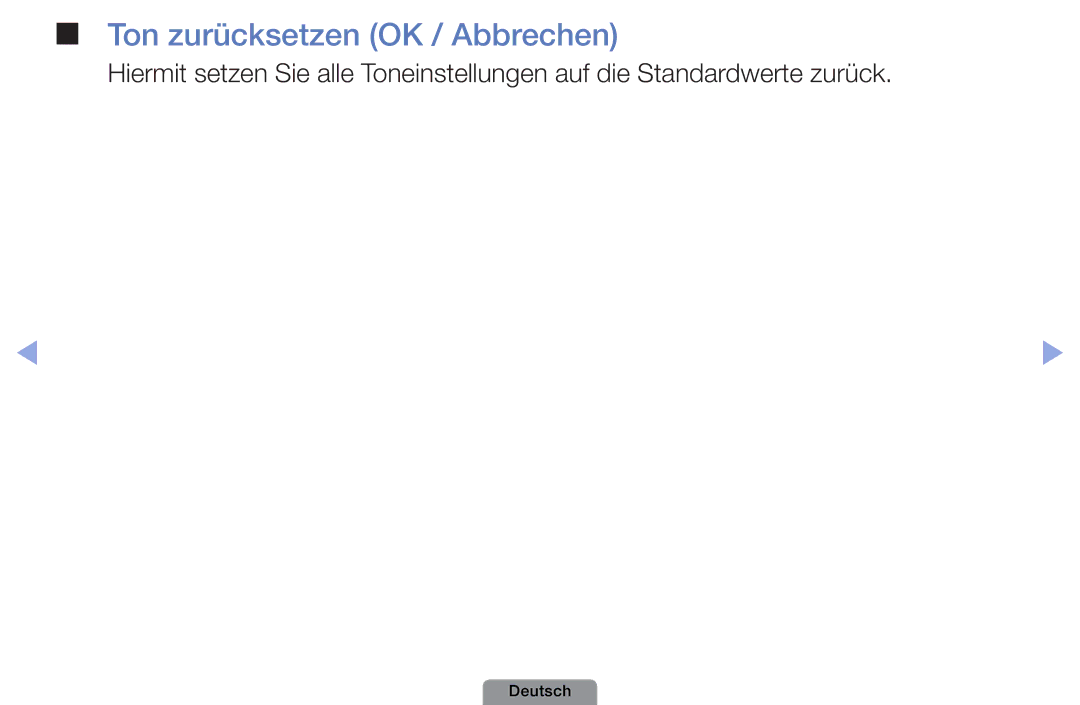 Samsung UE32D4003BWXTK, UE22D5003BWXXN, UE32D4003BWXXH, UE26D4003BWXZG, UE26D4003BWXXN manual Ton zurücksetzen OK / Abbrechen 