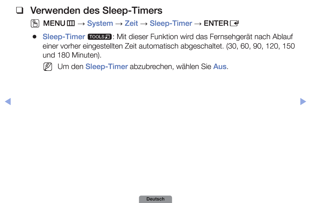 Samsung UE40D5003BWXXH, UE22D5003BWXXN Verwenden des Sleep-Timers, OOMENUm → System → Zeit → Sleep-Timer → ENTERE, Deutsch 