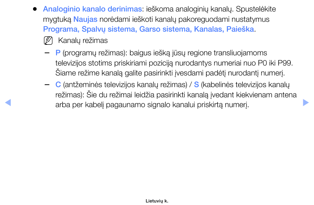 Samsung UE46EH5000WXBT, UE22ES5000WXBT, UE32EH5000WXBT manual Arba per kabelį pagaunamo signalo kanalui priskirtą numerį 