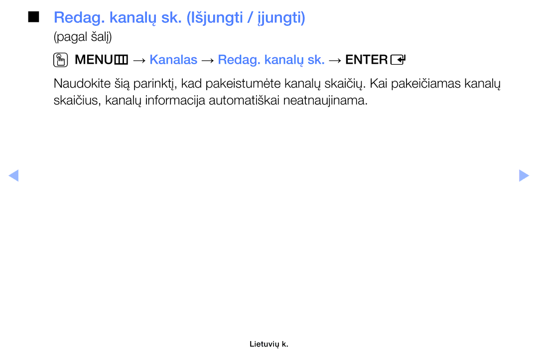 Samsung UE22ES5000WXBT manual Redag. kanalų sk. Išjungti / įjungti, OOMENUm → Kanalas → Redag. kanalų sk. → Entere 