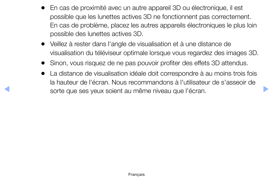 Samsung UE22ES5000WXZF, UE26EH4000WXZF, UE46EH5000WXZF, UE32EH5000WXZF Sorte que ses yeux soient au même niveau que lécran 