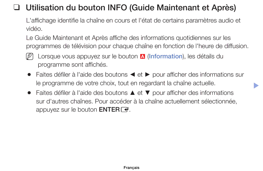 Samsung UE32EH5000WXZF, UE22ES5000WXZF, UE26EH4000WXZF, UE46EH5000WXZF Utilisation du bouton Info Guide Maintenant et Après 