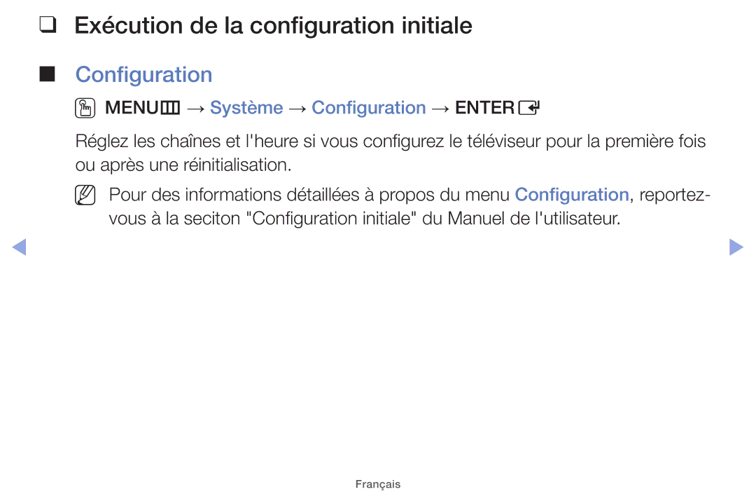 Samsung UE32EH4000WXZF manual Exécution de la configuration initiale, OOMENUm → Système → Configuration → Entere 