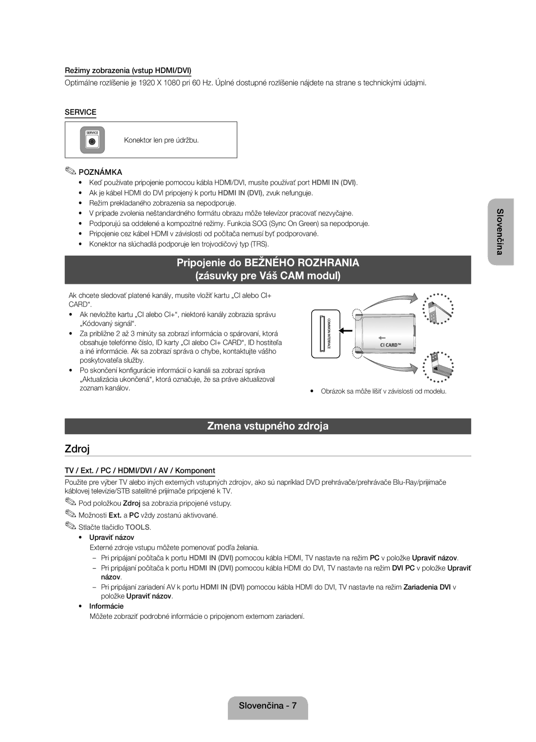 Samsung UE22ES5000WXXH, UE22ES5000WXZG Pripojenie do Bežného Rozhrania Zásuvky pre Váš CAM modul, Zmena vstupného zdroja 