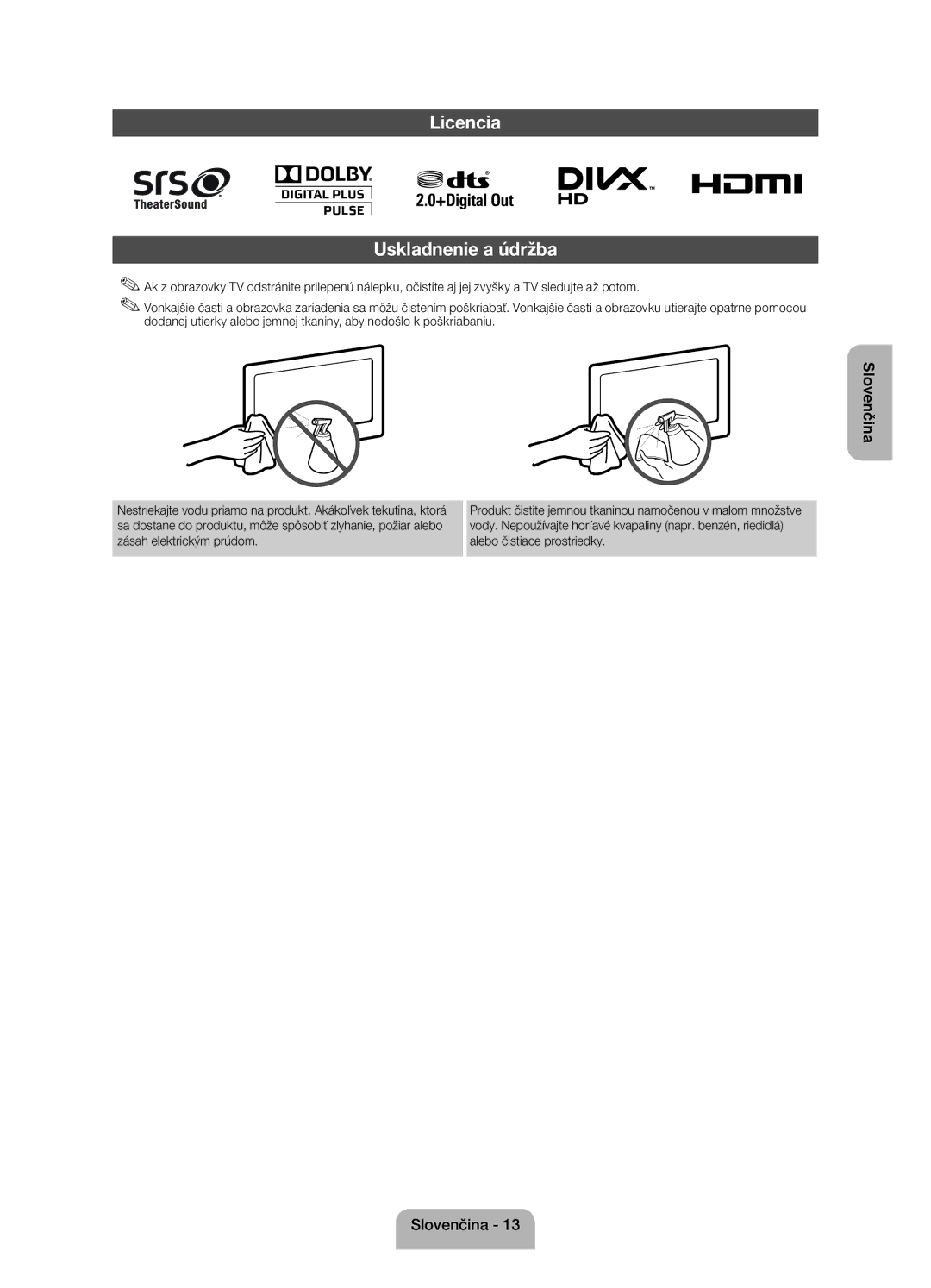 Samsung UE22ES5000WXXH, UE22ES5000WXZG, UE22ES5000WXBT manual Licencia Uskladnenie a údržba 